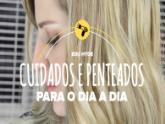 Top 5 Cresça Brasil Cuidados e Penteados para o Dia a Dia