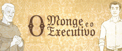 O Monge e o Executivo